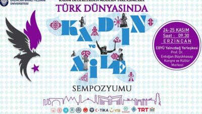 Erzincan, Türk dünyasının aile yapısı, kültürel değerleri ve modern toplumsal